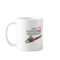 Postal For Chainsaws mugs