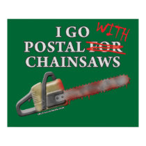 Postal For Chainsaws posters by thefrozenduck Postal For Chainsaws posters