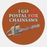 Postal For Chainsaws Round Sticker