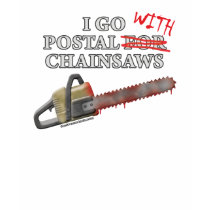 Postal For Chainsaws t-shirts by thefrozenduck Postal For Chainsaws t-shirts