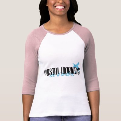 Postal Workers Do It Better  T Shirts by poorrichards