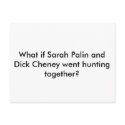 postcard, cheney and palin hunting
