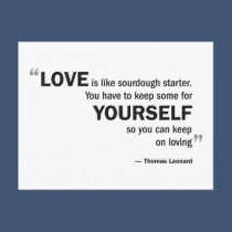 Postcard - 'Love is like sourdough...'