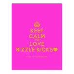 [Crown] keep calm and love rizzle kicks [Love heart]  Postcards