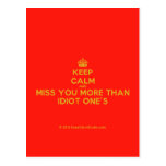[Crown] keep calm and miss you more than idiot one's  Postcards