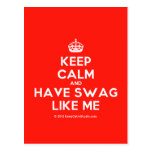 [Crown] keep calm and have swag like me  Postcards
