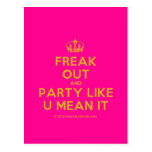 [Dancing crown] freak out and party like u mean it  Postcards