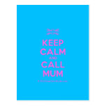 [UK Flag] keep calm and call mum  Postcards