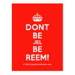 [Crown] dont be jel be reem!  Postcards