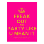 [Dancing crown] freak out and party like u mean it  Postcards