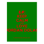 [No Crown] keep calm and love jordan dolan  Postcards