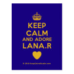 [Crown] keep calm and adore lana.r [Love heart]  Postcards