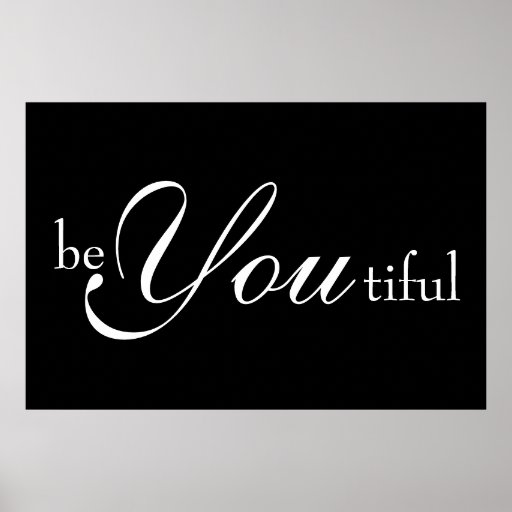Poster be You tiful Poster be You tiful