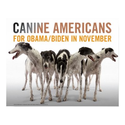 POSTER Canine Americans for Obama/Biden 2008 by greyhoundsthebook
