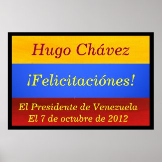 Poster - Hugo Chávez - ¡Felicitaciónes!