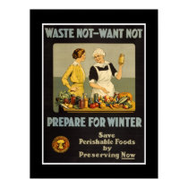 Poster Vintage Advertisements "Waste not want not" posters