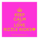 [Crown] keep calm and love rizzle kicks [Love heart]  Posters