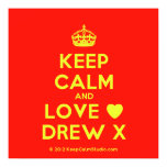 [Crown] keep calm and love [Love heart] drew x  Posters