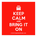[Campervan] keep calm and bring it on  Posters