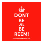 [Crown] dont be jel be reem!  Posters