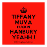 [Crown] tiffany muva fuckin hanbury yeahh !  Posters