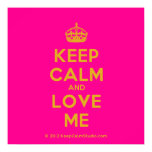 [Crown] keep calm and love me  Posters