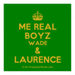 [Crown] me real boyz wade & laurence  Posters