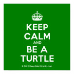 [Crown] keep calm and be a turtle  Posters