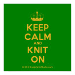 [Knitting crown] keep calm and knit on  Posters