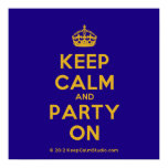 [Crown] keep calm and party on  Posters