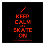 [Skateboard] keep calm and skate on  Posters