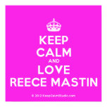 [Crown] keep calm and love reece mastin  Posters