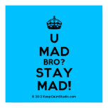 [Crown] u mad bro? stay mad!  Posters