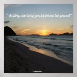 Posters: Nothing can bring you happiness but yours posters