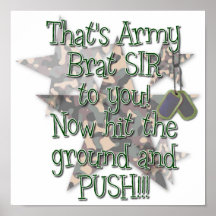 Posters & Prints - Army Brat Sir