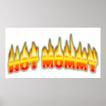 Posters, Prints, Art - HOT MOMMY