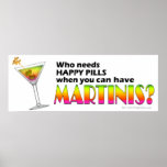 Posters, Prints - Martinis v. Happy Pills
