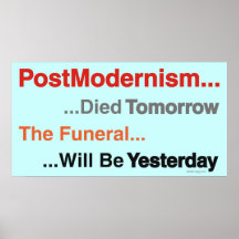 PostModernism Died Tomorow Poster
