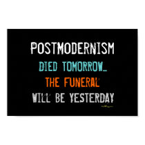 PostModernism Died Tomorrow Black Poster posters