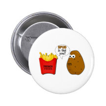 Potato French Fries is that you? Pin