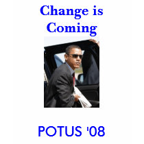 POTUS '08, Change is Coming t-shirts