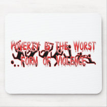 Poverty is the worst form of Violence mousepads