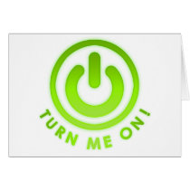 Power Button - Turn Me on Greeting Card