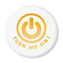 Power Button - Turn Me on Refrigerator Magnets