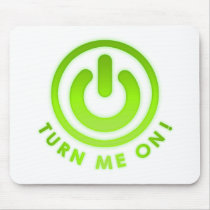 Power Button - Turn Me on Mouse Pads