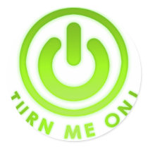 Power Button - Turn Me on Sticker