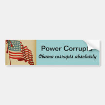Power Corrupts anti-Obama bumper sticker