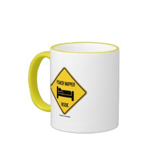 Power Napper Inside (Sleep Nap Bed) Sign mug