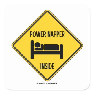 Power Napper Inside (Sleep Nap Bed) Sign sticker
