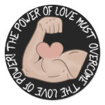 Power of love must overcome love of power stickers